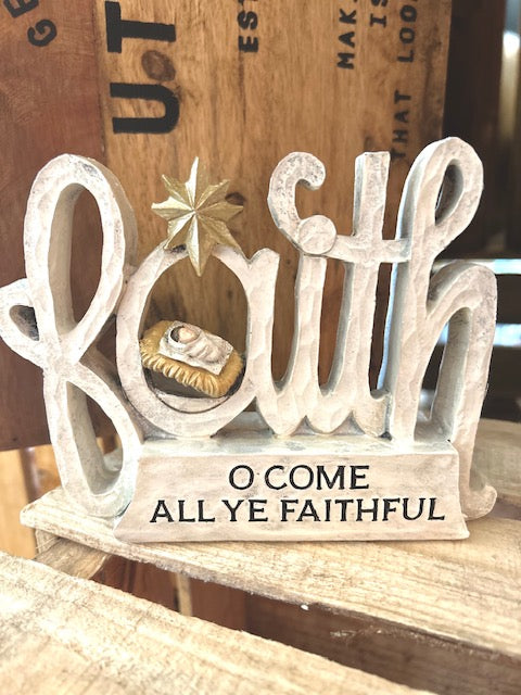 Faith O Come All Ye Faithful