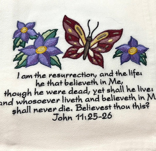 John 11:25-26 Tea Towel